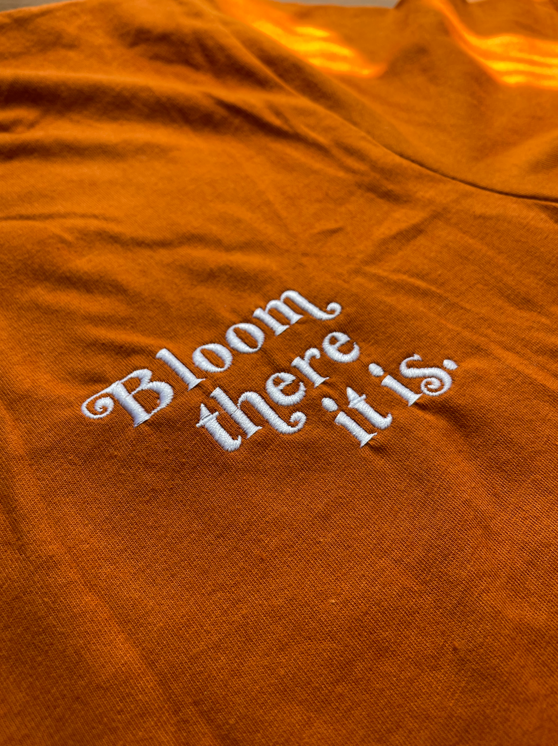 Bloom There It Is Embroidered Unisex T-Shirt